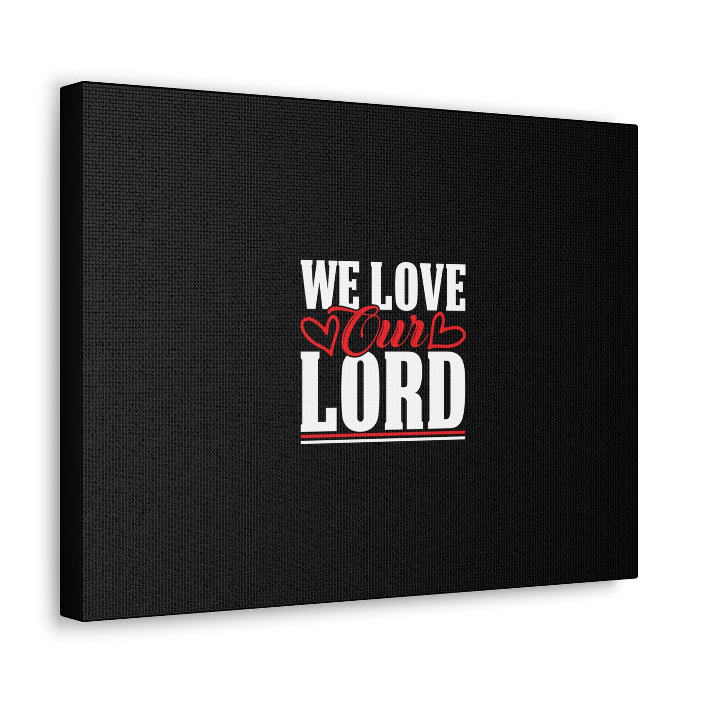We Love Our Lord Luke 10:27 Black Christian Wall Art Bible Verse Print Ready to Hang