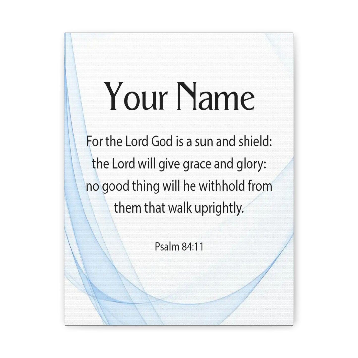 Personalized Psalm 84:11 Bible Chapter Canvas Christian Wall Art Ready to Hang