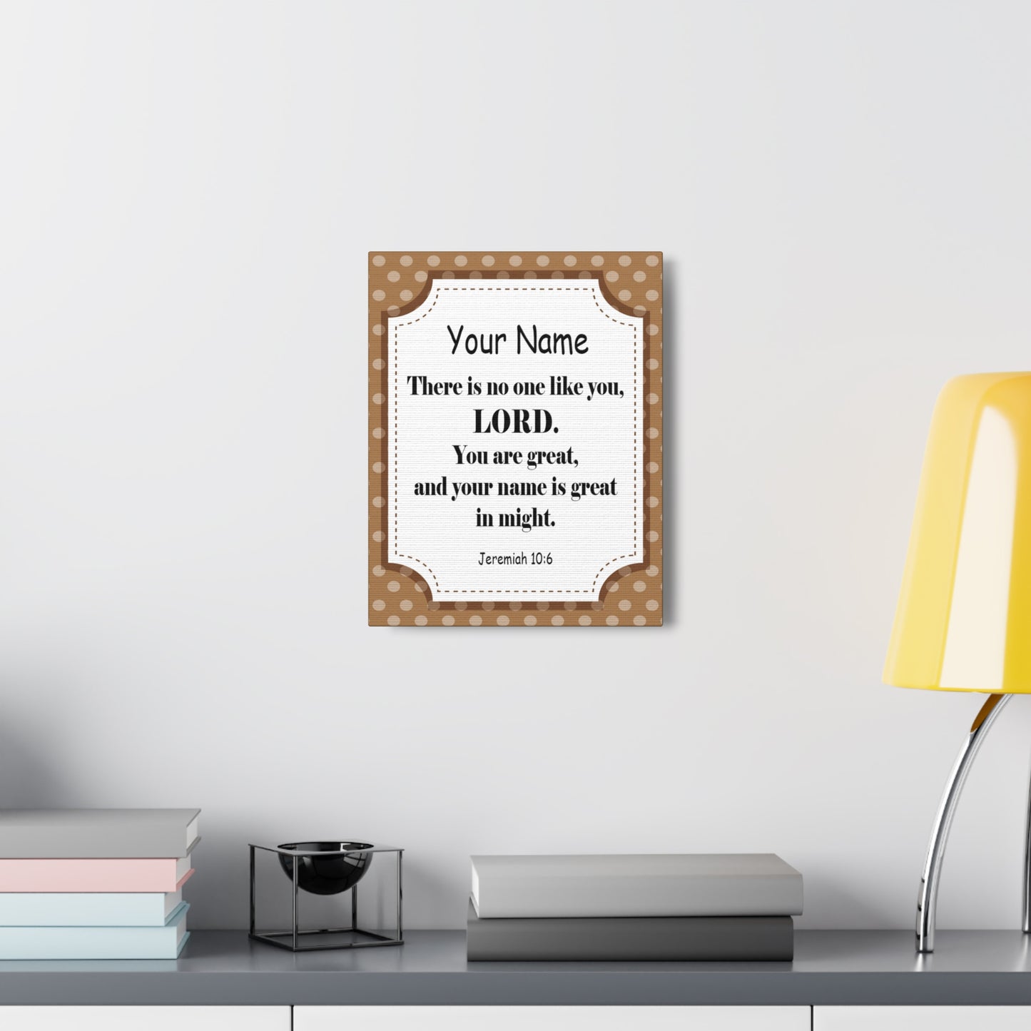 Personalized Jeremiah 10:6 Bible Chapter Canvas Christian Wall Art Ready to Hang