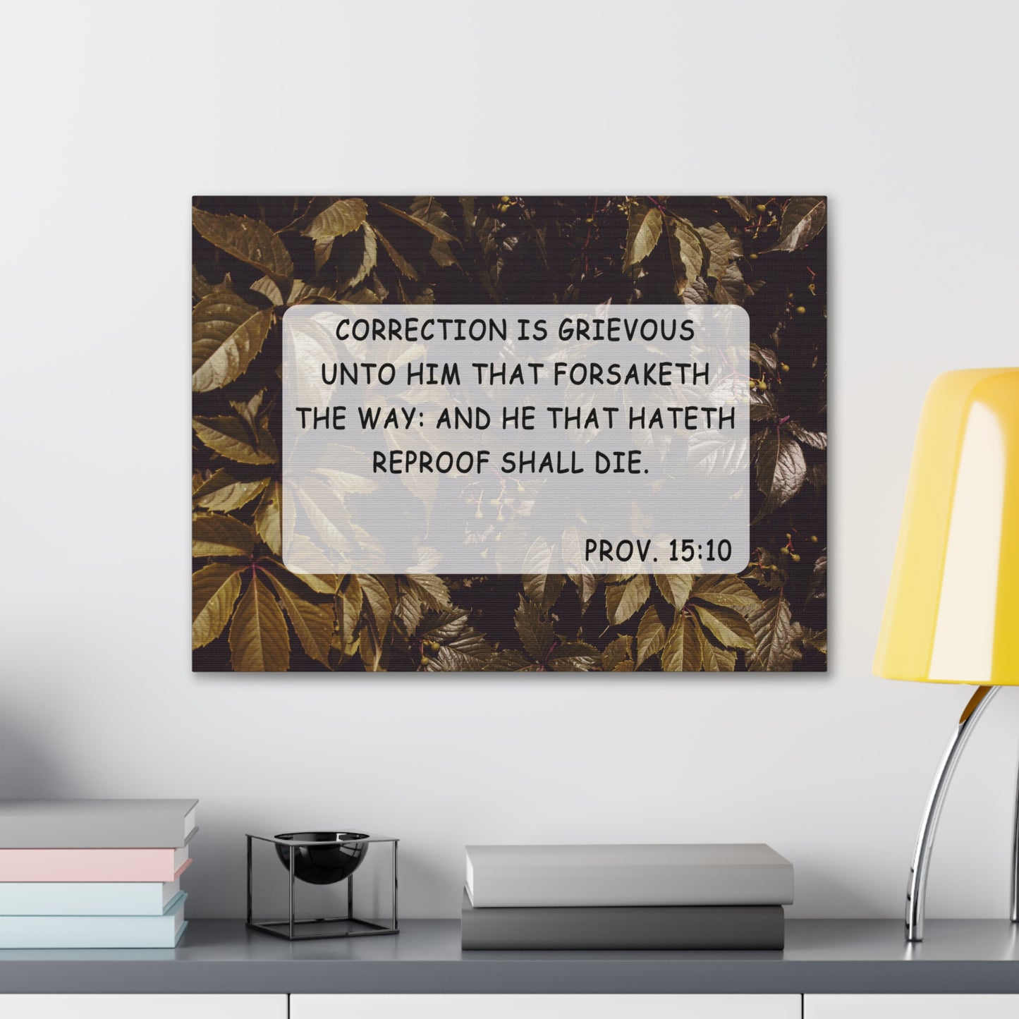 Unto Him Proverbs 15:10 Bible Verse Canvas Christian Wall Art Ready to Hang