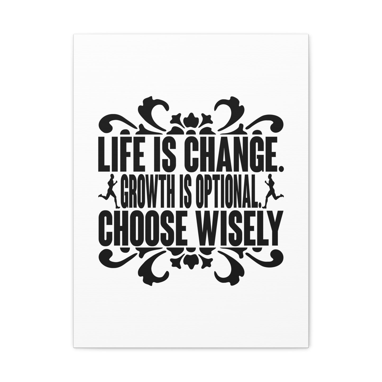 Life Is Change, Growth Is Optional, Choose Wisely Jeremiah 29:11 Christian Wall Art Bible Verse Print Ready to Hang