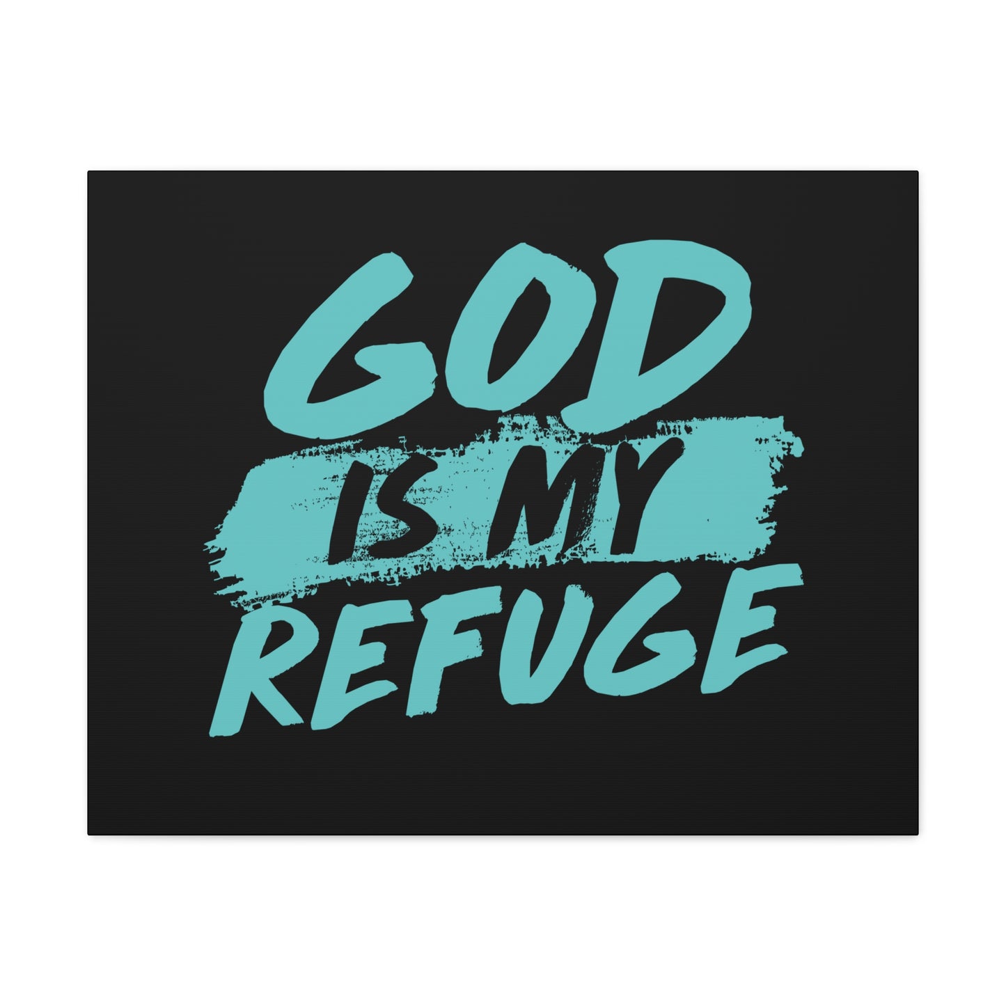 God Is My Refuge Psalm 46:1 Christian Wall Art Print Ready to Hang