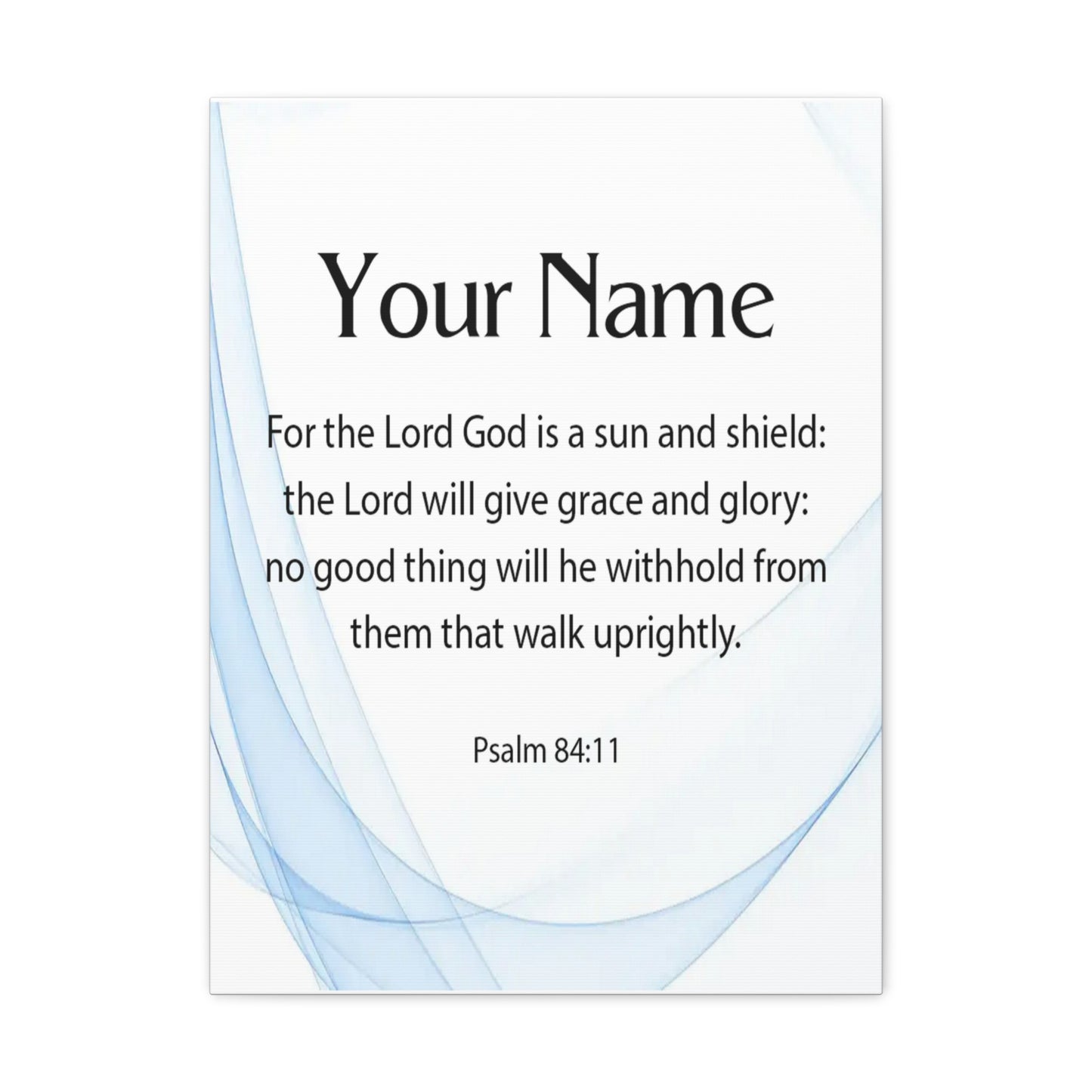 Personalized Psalm 84:11 Bible Chapter Canvas Christian Wall Art Ready to Hang