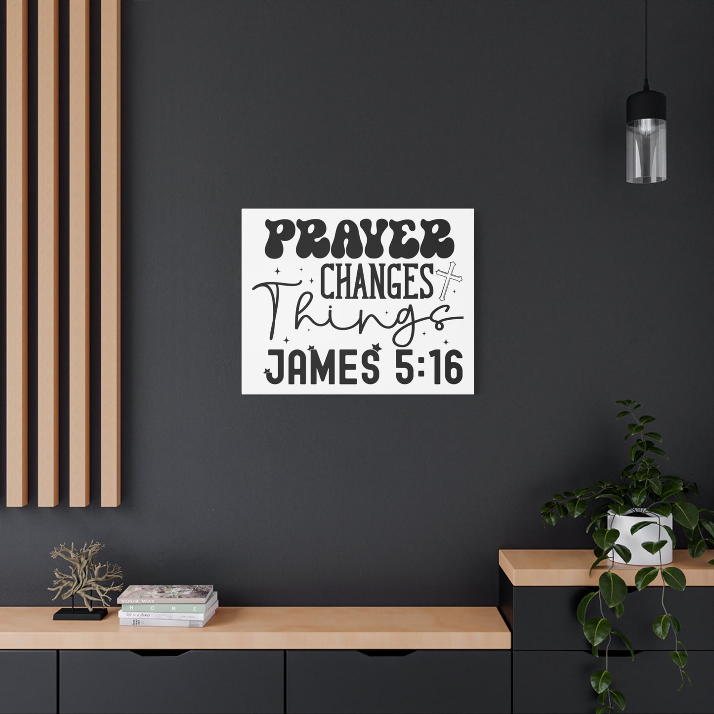 Scripture Walls James 5:16 Prayer Changes Things Bible Verse Canvas Christian Wall Art Ready to Hang Unframed