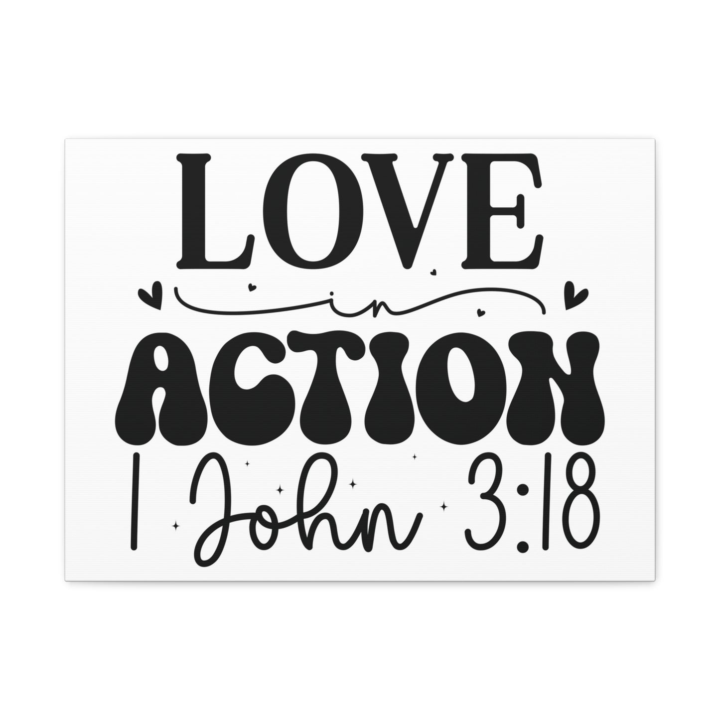 1 John 3:18 His Love in Action Bible Verse Canvas Christian Wall Art Ready to Hang Unframed