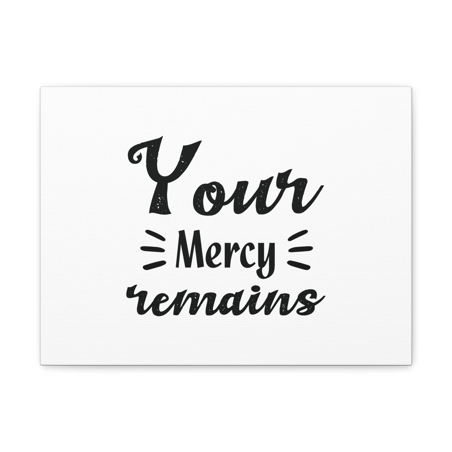 Your Mercy Remains Psalm 25:10 Christian Wall Art Bible Verse Print Ready to Hang