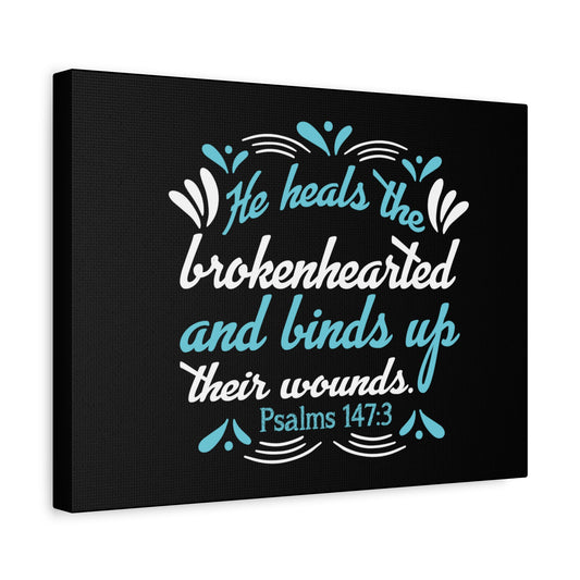 Scripture Canvas He Heals Psalms 147:3 Christian Wall Art Bible Verse Print Ready to Hang