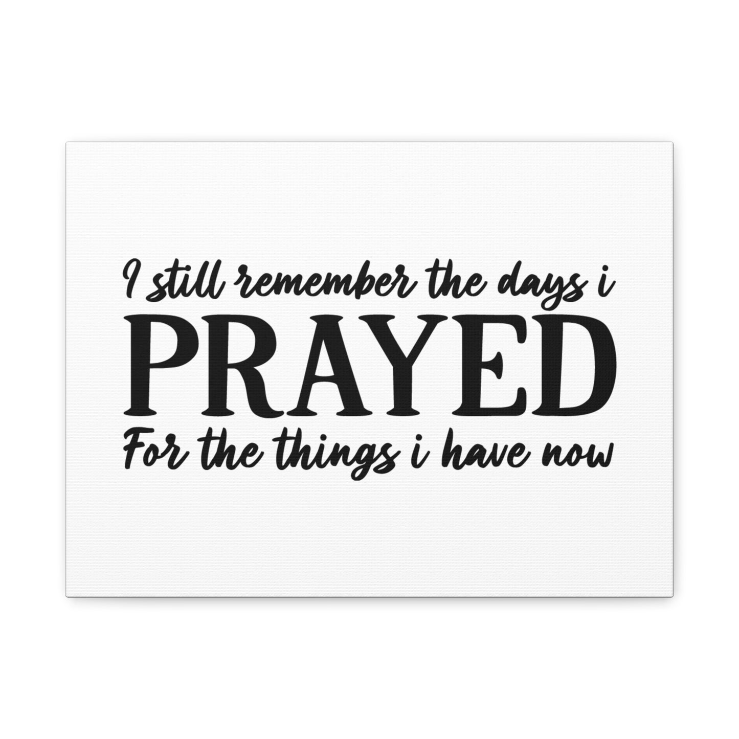 Prayed For The Things Mark 11:24 Christian Wall Art Bible Verse Print Ready to Hang