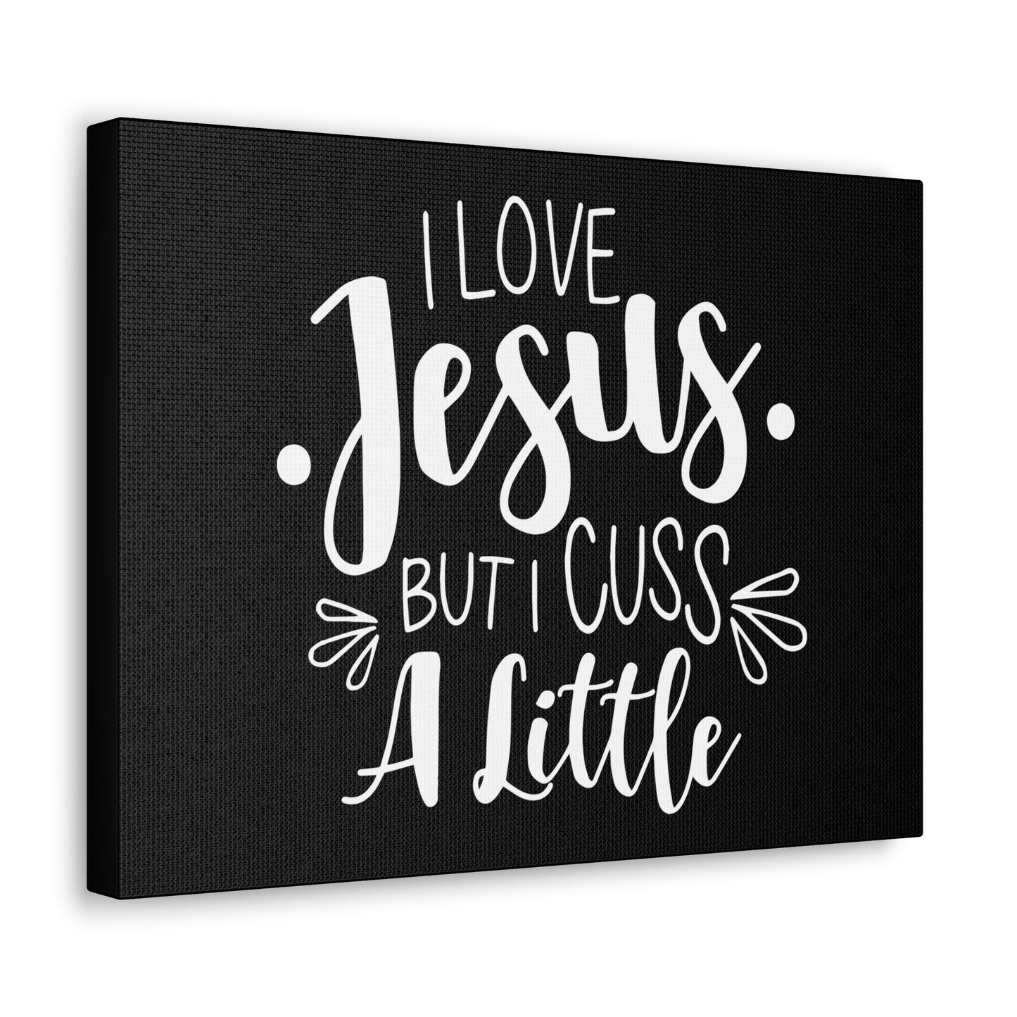 Love Jesus But I Cuss A Little Colossians 3:8 Christian Wall Art Bible Verse Print Ready to Hang