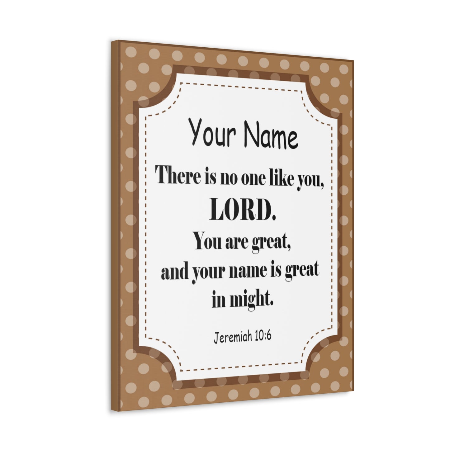 Personalized Jeremiah 10:6 Bible Chapter Canvas Christian Wall Art Ready to Hang