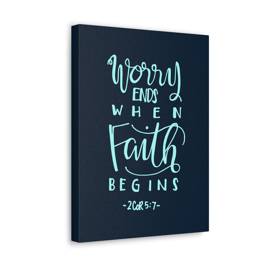 Worry Ends When Faith Begins 2 Corinthians 5:7 Christian Wall Art Bible Verse Print Ready To Hang
