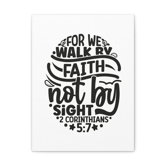 2 Corinthians 5:7 Walk by Faith Bible Verse Canvas Christian Wall Art Ready to Hang Unframed