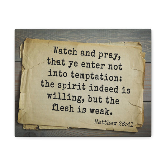 Watch And Pray Matthew 26:41 Bible Verse Canvas Christian Wall Art Bible Verse Print Ready To Hang