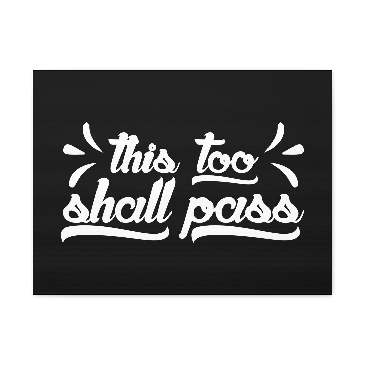 This Too Shall Pass 2 Corinthians 4:18 White Christian Wall Art Bible Verse Print Ready to Hang