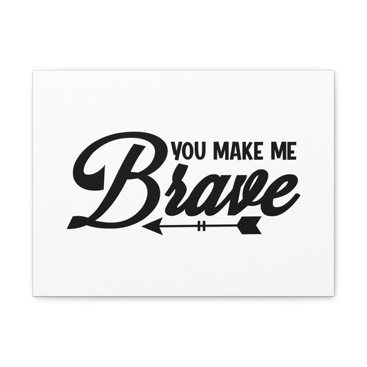 You Make Me Brave Philippians 4:13 Christian Wall Art Bible Verse Print Ready to Hang