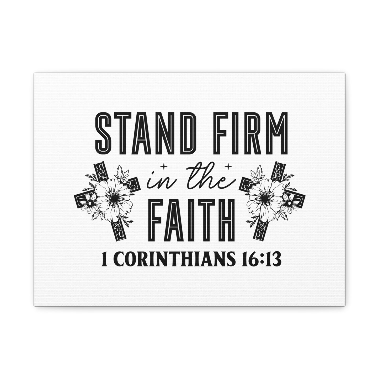 1 Corinthians 16:13 Stand Firm Bible Verse Canvas Christian Wall Art Ready to Hang Unframed