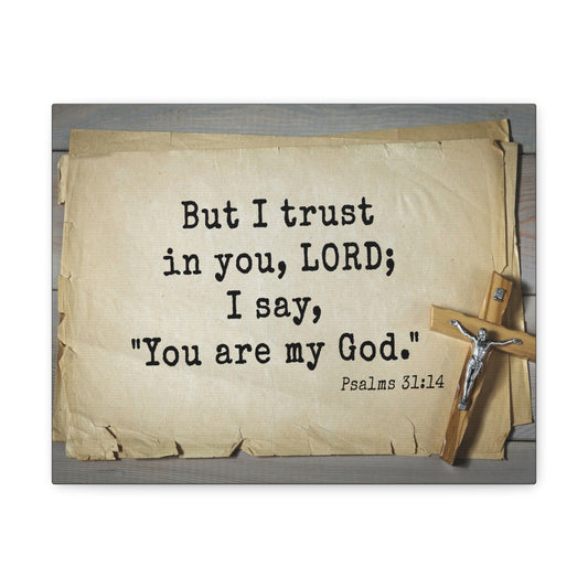 You Are My God Psalms 31:14 Bible Verse Canvas Christian Wall Art Ready to Hang