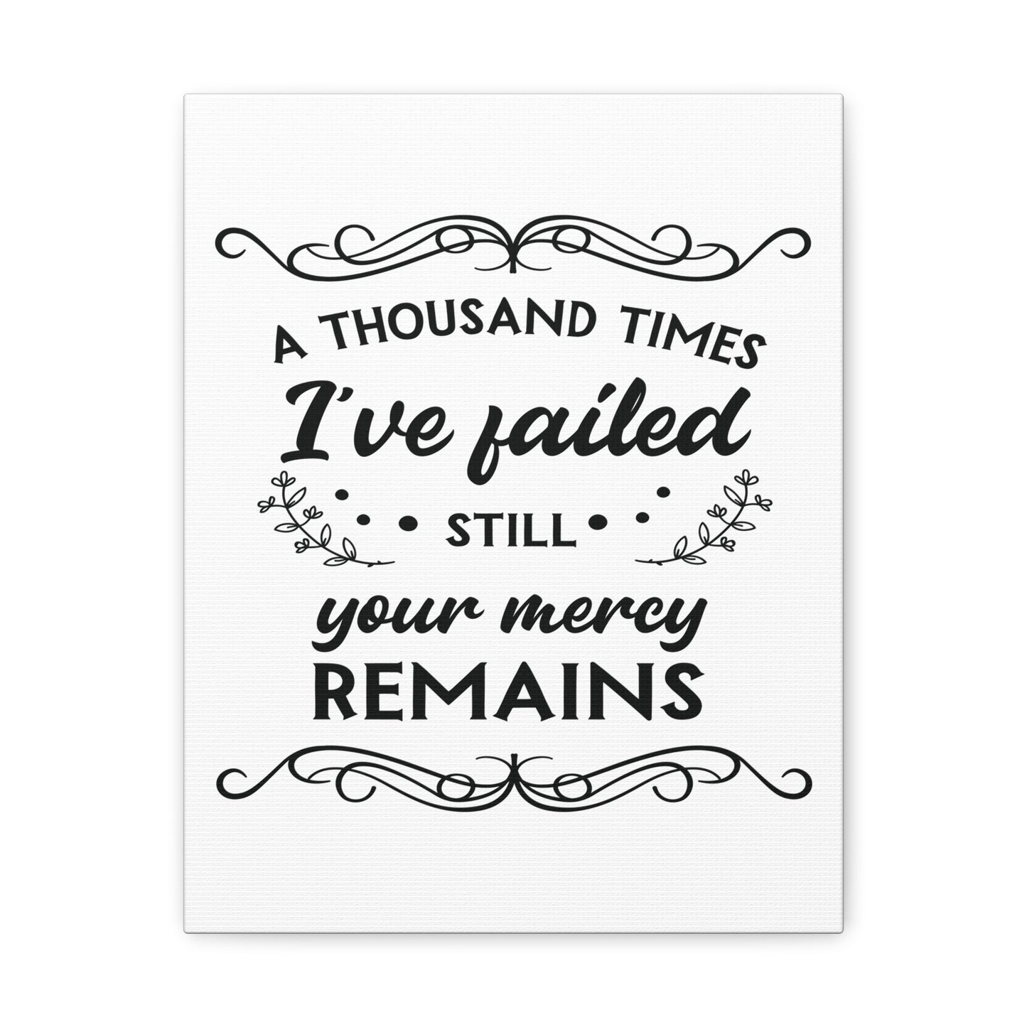 Your Mercy Remains 2 John 1:3 Christian Wall Art Print Ready to Hang