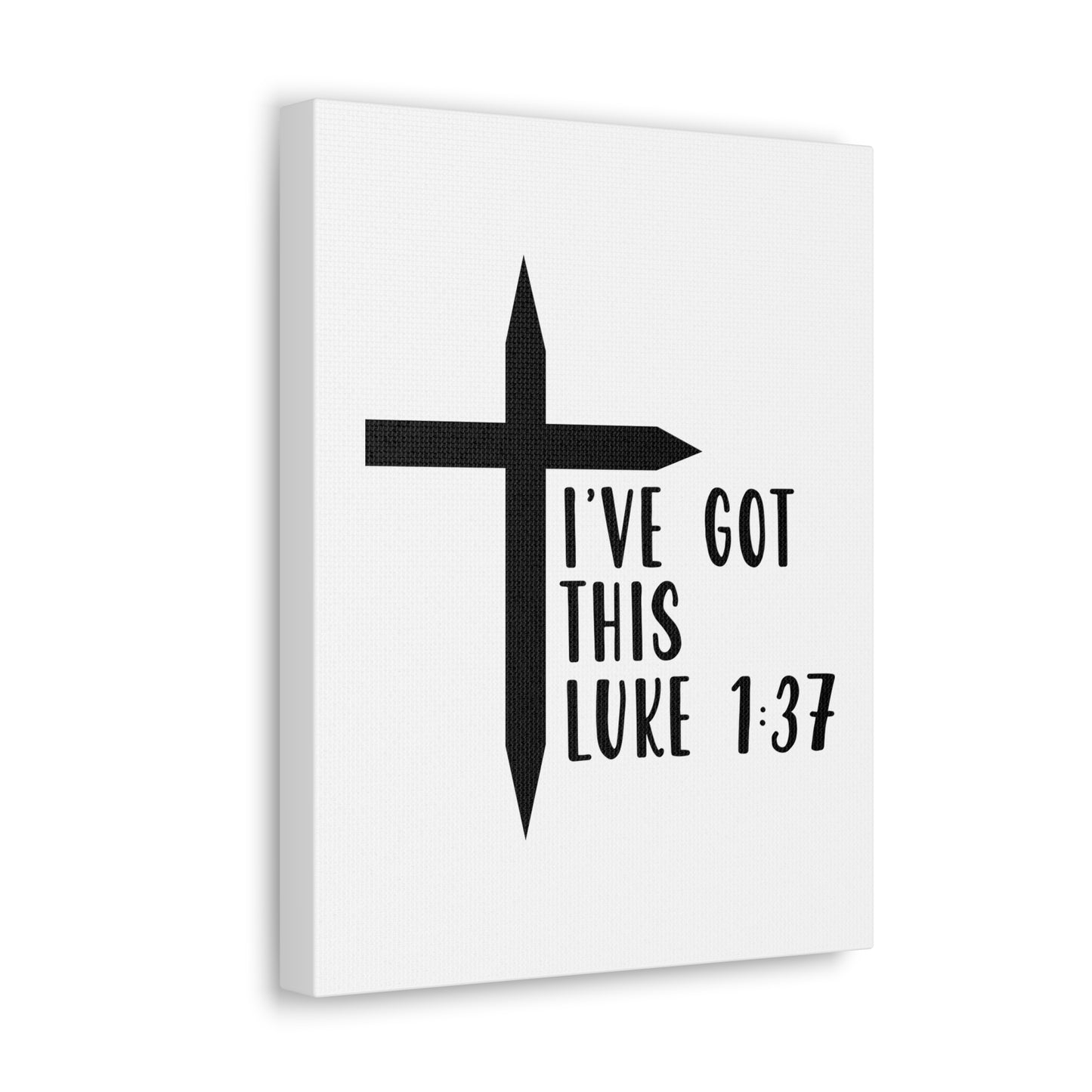 Luke 1:37 I've Got This Bible Verse Canvas Christian Wall Art Ready to Hang Unframed
