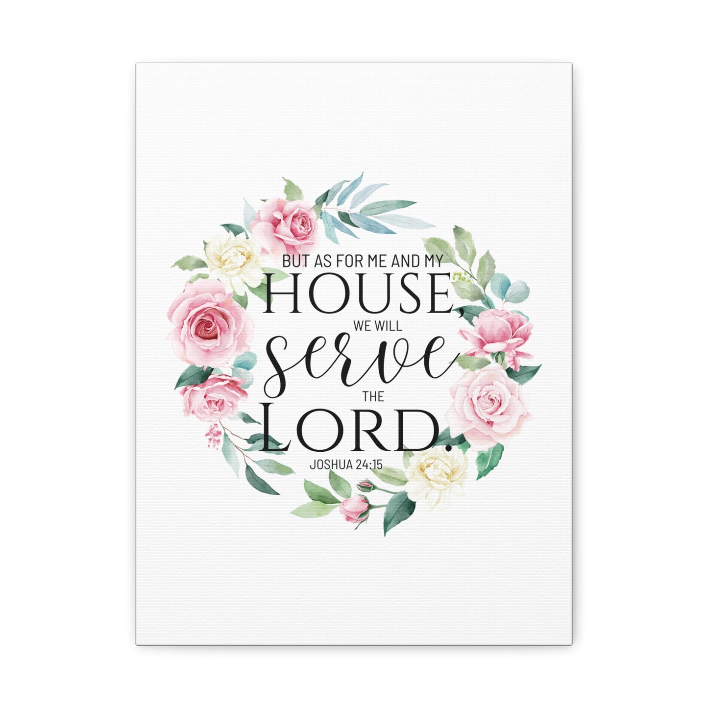 Joshua 24:15 Serve The Lord Bible Verse Canvas Christian Wall Art Ready to Hang Unframed