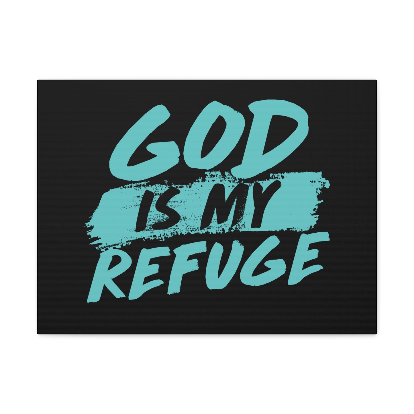 God Is My Refuge Psalm 46:1 Christian Wall Art Print Ready to Hang