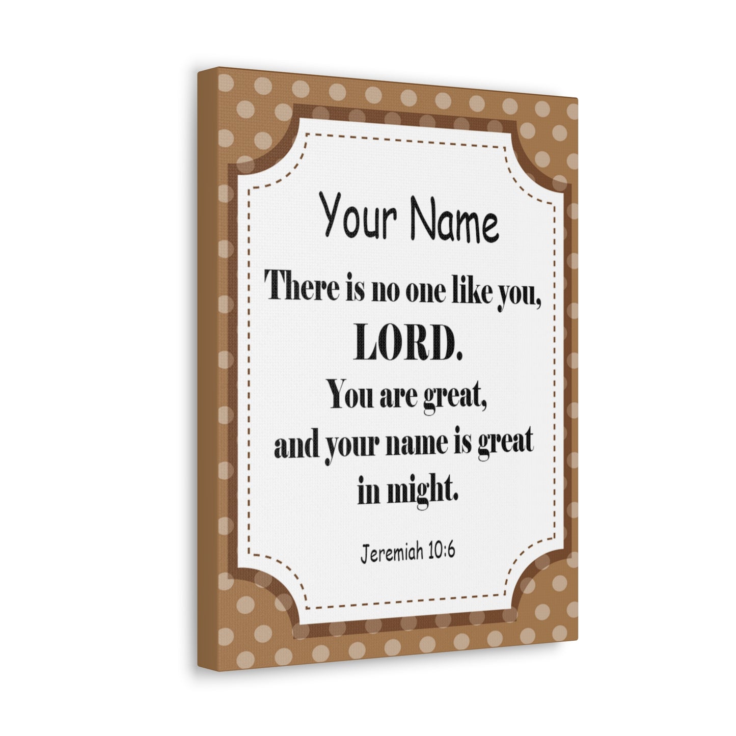 Personalized Jeremiah 10:6 Bible Chapter Canvas Christian Wall Art Ready to Hang