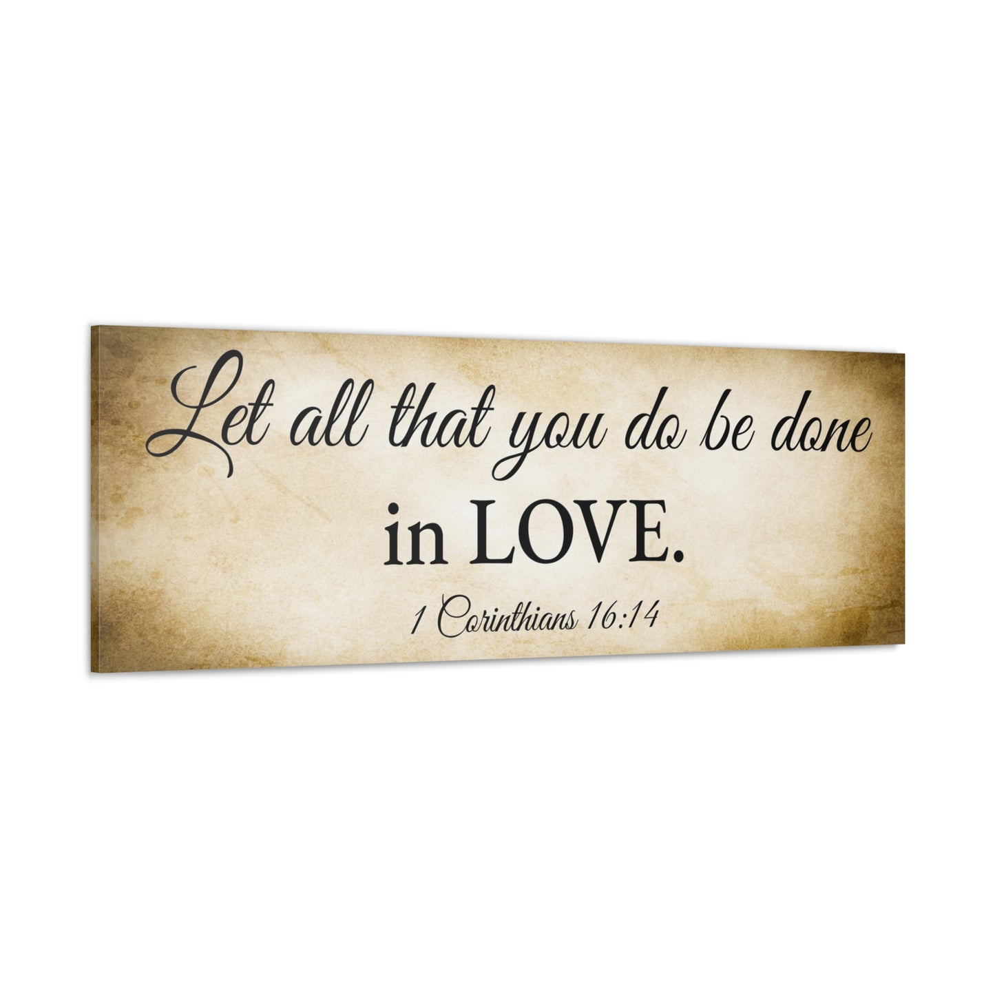 1 Corinthians 16:14 Gold Bible Verse Canvas Christian Wall Art Ready to Hang Unframed