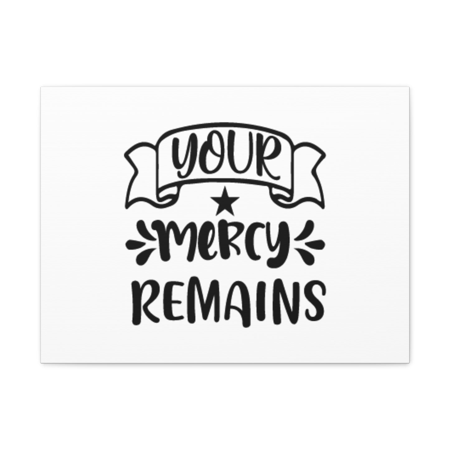 Your Mercy Remains Deuteronomy 4:31 Christian Wall Art Bible Verse Print Ready to Hang