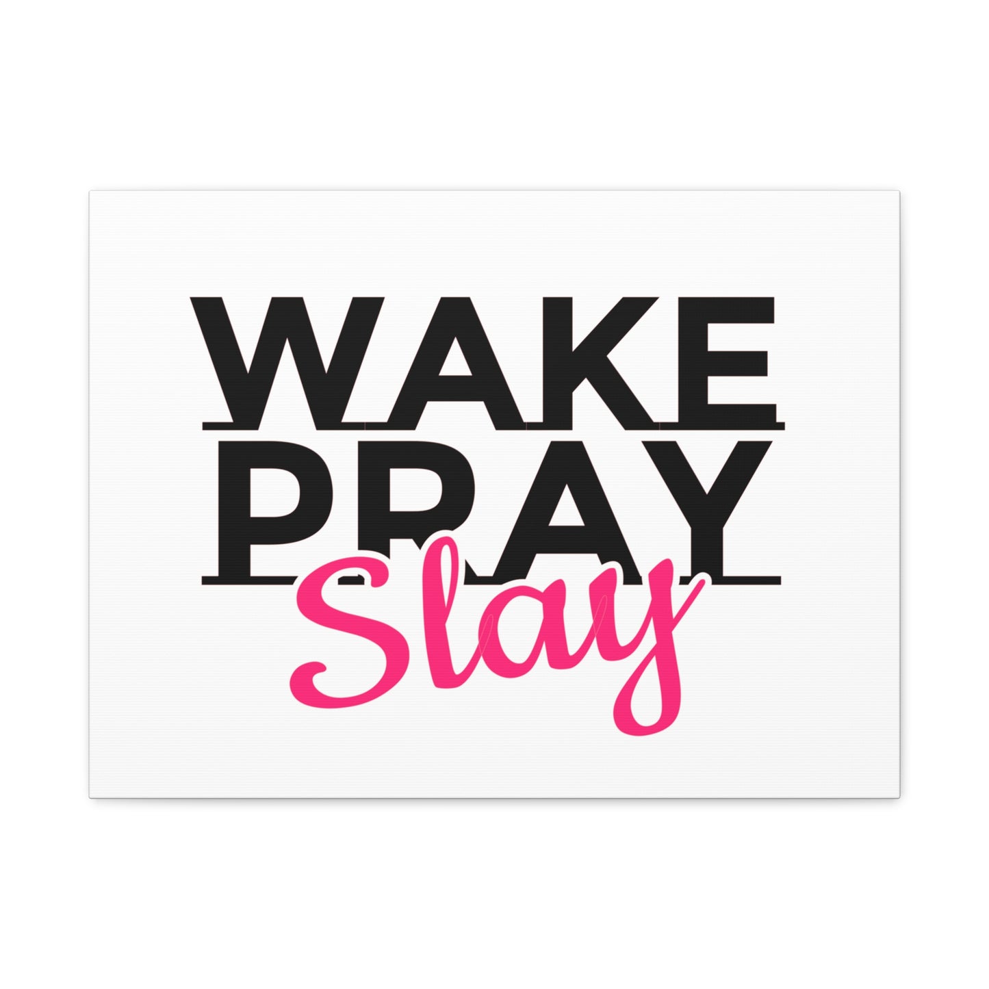 Wake Pray Slay Psalm 143:8 Christian Wall Art Print Ready to Hang