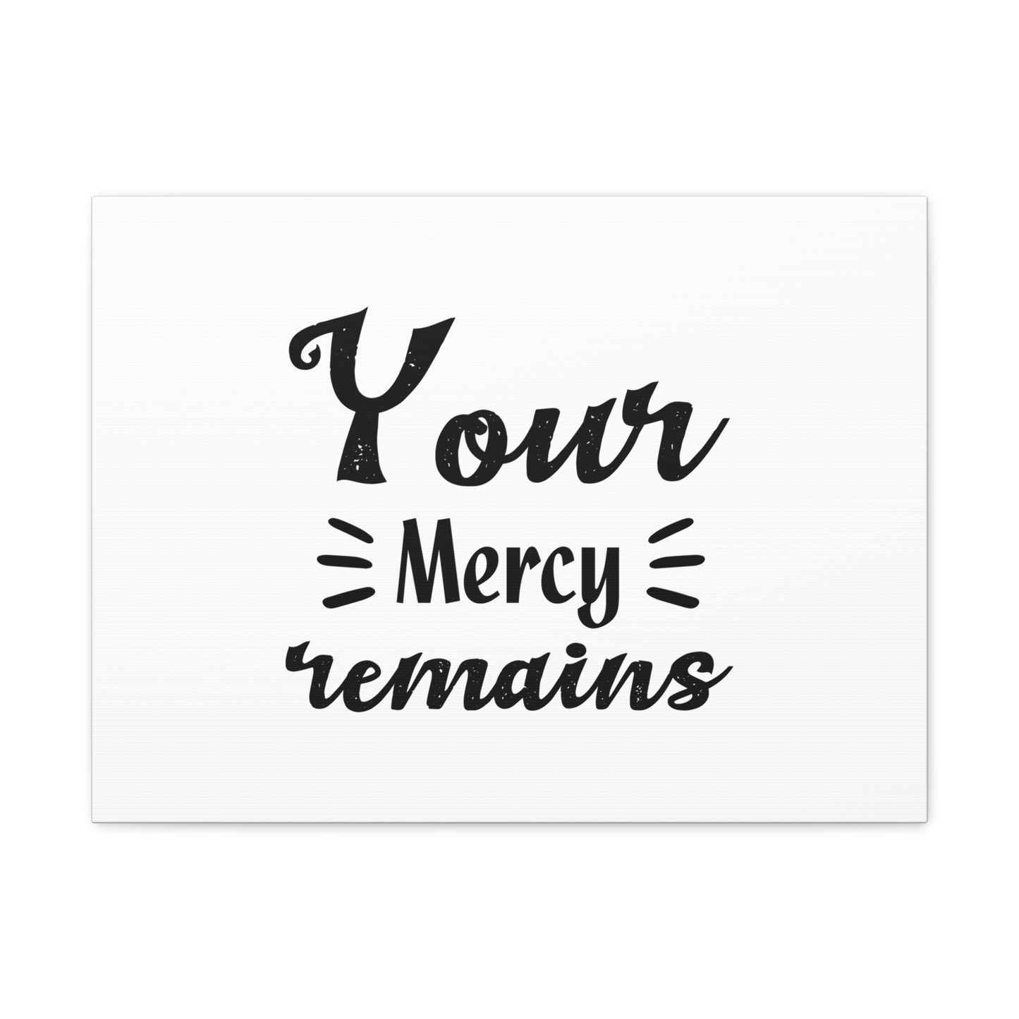 Your Mercy Remains Psalm 25:10 Christian Wall Art Bible Verse Print Ready to Hang