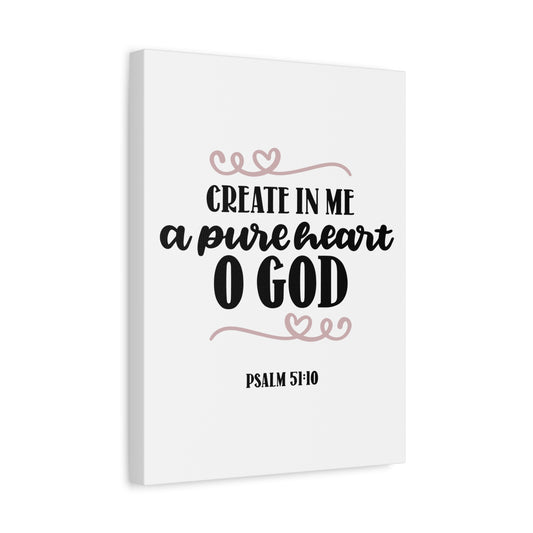 Scripture Canvas Pure Heart Psalm 51:10 Christian Wall Art Bible Verse Print Ready to Hang