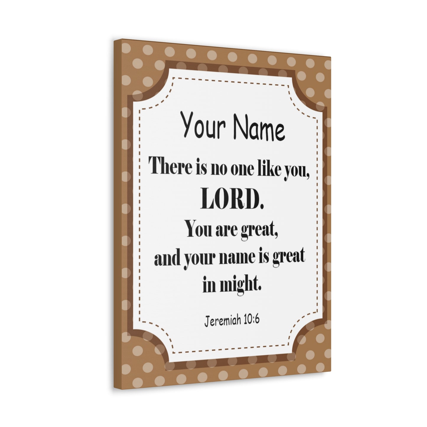 Personalized Jeremiah 10:6 Bible Chapter Canvas Christian Wall Art Ready to Hang