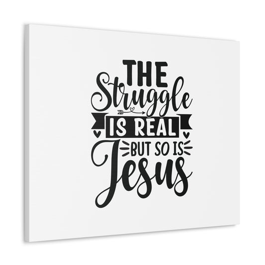 The Struggle Is Real Colossians 1:16 Christian Wall Art Bible Verse Print Ready to Hang