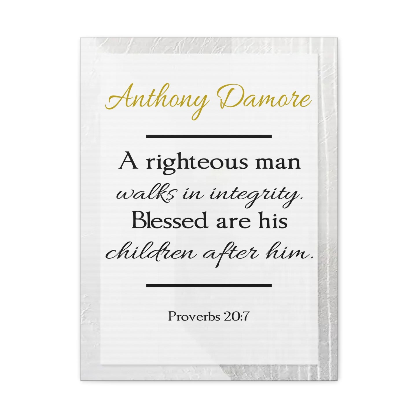 Personalized A Righteous Man Proverbs 20:7 Bible Chapter Canvas Christian Wall Art Ready to Hang