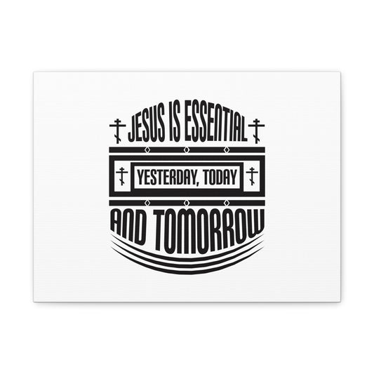 Yesterday, Today, And Tomorrow Hebrews 13:8 Christian Wall Art Bible Verse Print Ready to Hang