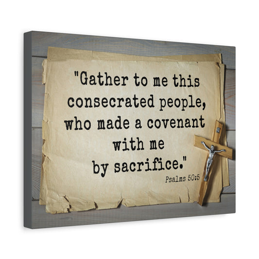 Scripture Walls By Sacrifice Psalm 50:5 Bible Verse Canvas Christian Wall Art Ready to Hang