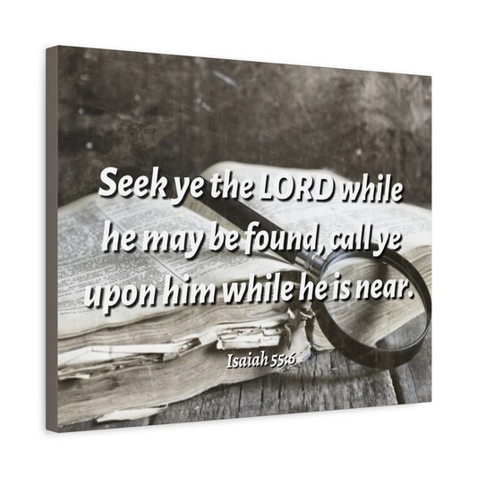 Scripture Canvas Be Found Isaiah 55:6 Christian Wall Art Bible Verse Print Ready to Hang