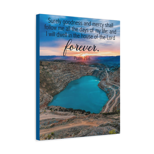 Scripture Walls Psalm 23:6 Forever Christian Wall Art Bible Verse Print Ready to Hang