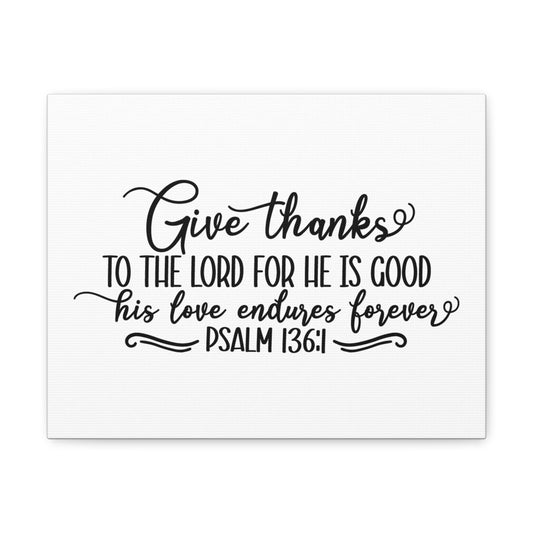 The Lord For He Is Good Psalm 136:1 Christian Wall Art Bible Verse Print Ready to Hang