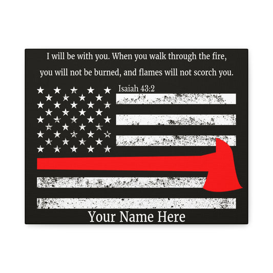 Personalized Firefighter Isaiah 43:2 Bible Canvas Christian Wall Art Ready to Hang Unframed