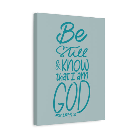 Scripture Walls Know That I Am God Psalm 46:10 Bible Verse Canvas Christian Wall Art Ready to Hang
