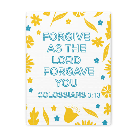 The Lord Forgave You Colossians 3:13 Christian Wall Art Bible Verse Print Ready to Hang