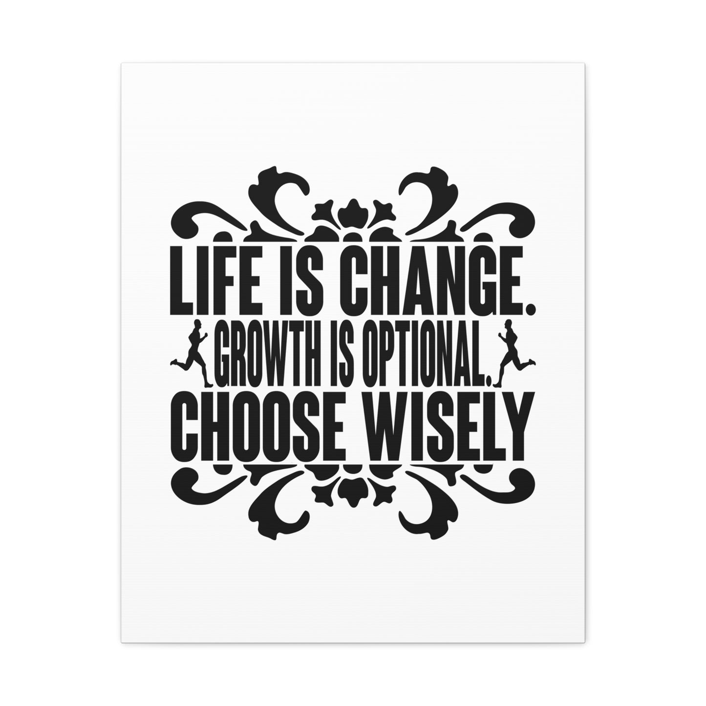 Life Is Change, Growth Is Optional, Choose Wisely Jeremiah 29:11 Christian Wall Art Bible Verse Print Ready to Hang