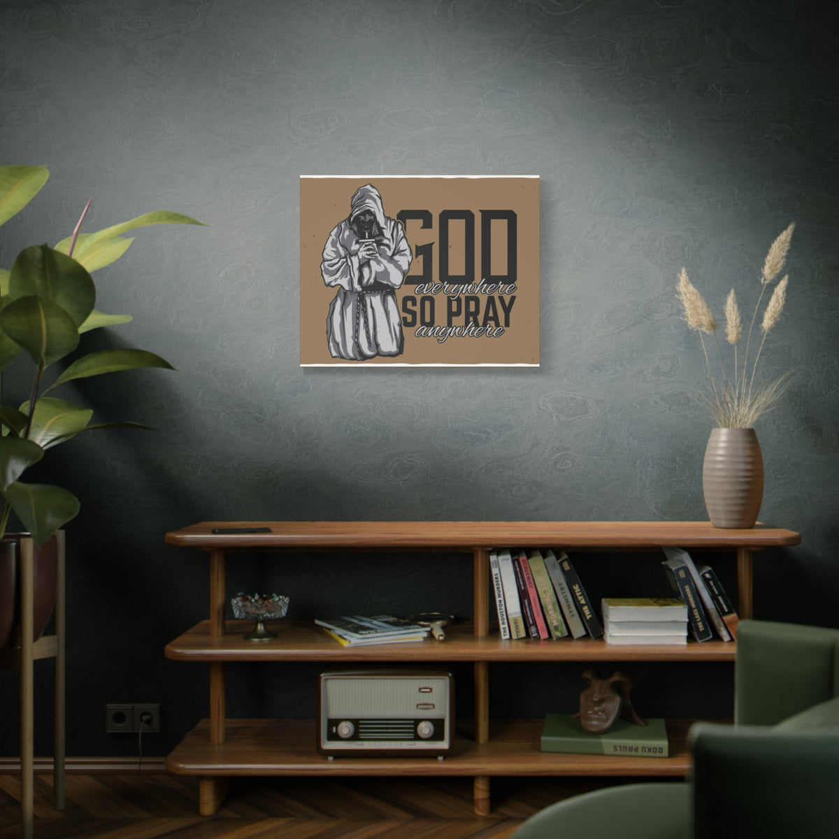 Scripture Canvas God Is Everywhere So Pray Anywhere Jeremiah 23:23-33 Christian Wall Art Print Ready to Hang
