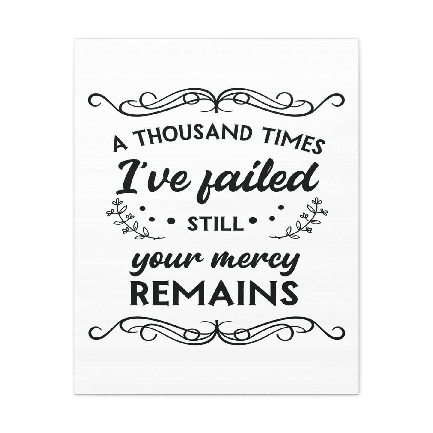 Your Mercy Remains 2 John 1:3 Christian Wall Art Print Ready to Hang