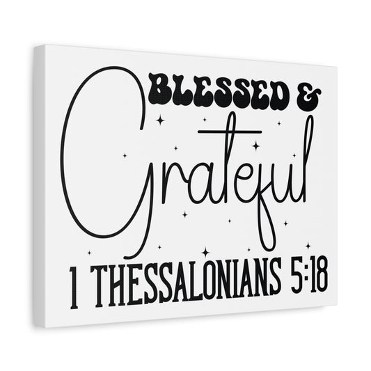 Scripture Walls 1 Thessalonians 5:18 Blessed and Grateful Bible Verse Canvas Christian Wall Art Ready to Hang Unframed