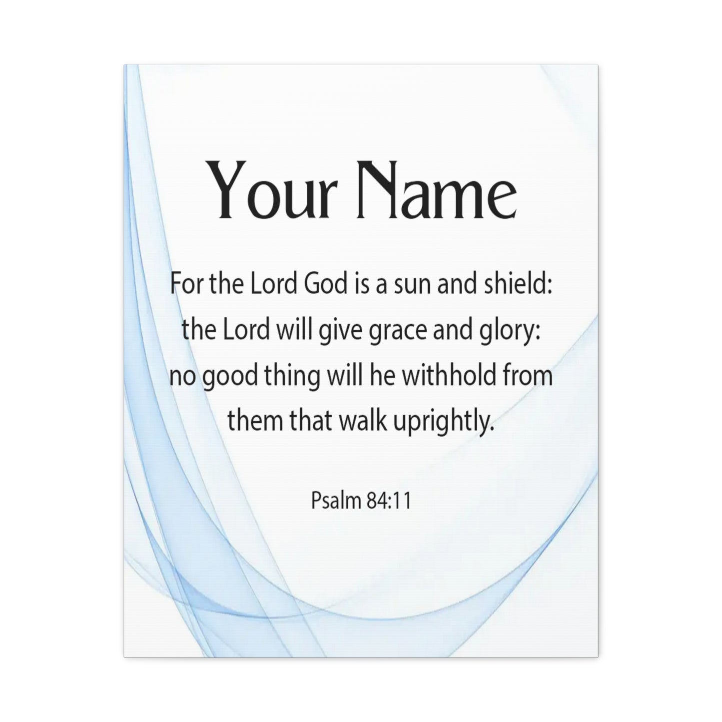 Personalized Psalm 84:11 Bible Chapter Canvas Christian Wall Art Ready to Hang