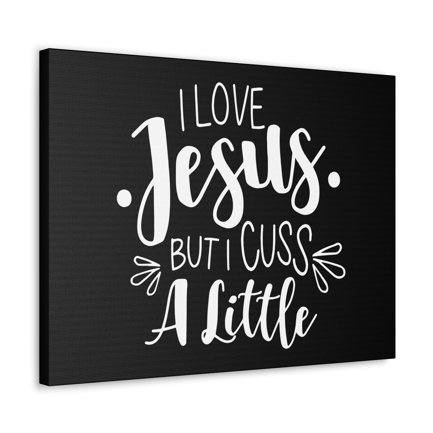Love Jesus But I Cuss A Little Colossians 3:8 Christian Wall Art Bible Verse Print Ready to Hang