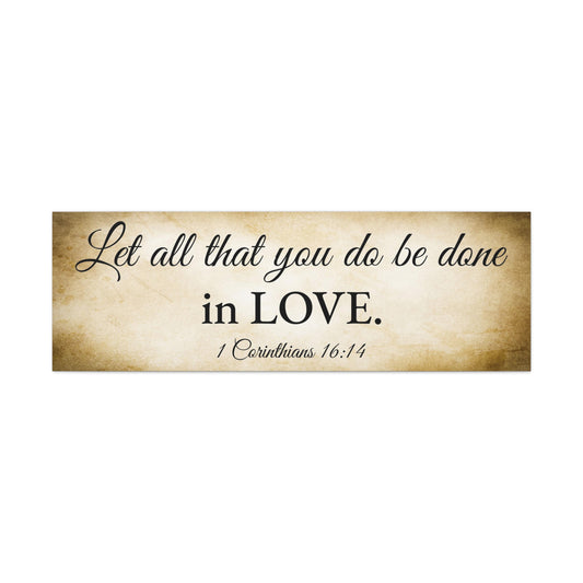 1 Corinthians 16:14 Gold Bible Verse Canvas Christian Wall Art Ready to Hang Unframed