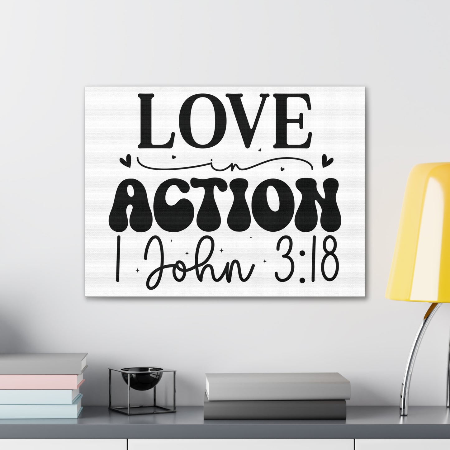 1 John 3:18 His Love in Action Bible Verse Canvas Christian Wall Art Ready to Hang Unframed